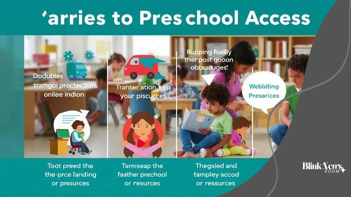 Barriers to expanding preschool access